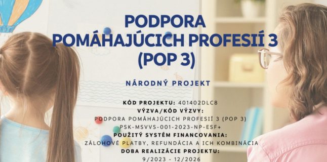 Aj naša škola je zapojená v národnom projekte Podpora pomáhajúcich profesií 3. Projekt je zameraný na financovanie podporných profesií v […]